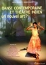 Katia Légeret - Danse contemporaine et théâtre indien un nouvel art ?.