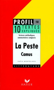 Katia Montesinos - La Peste (1947), Albert Camus. 10 Textes Expliques.