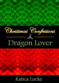 Christmas Confessions: Dragon Lover
