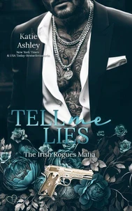 The Irish Rogues Mafia Family Teil 6: Tell me Lies
