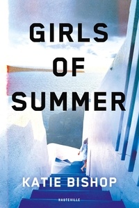 Katie Bishop - Girls of Summer.