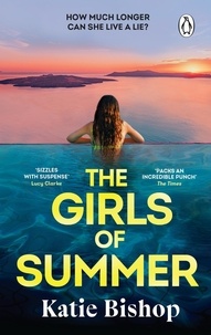 Katie Bishop - The Girls of Summer - The addictive and thought-provoking book club debut.