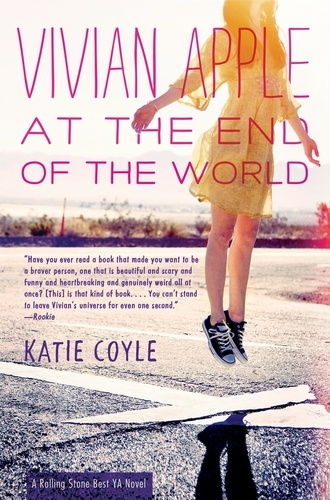 Katie Coyle - Vivian Apple at the End of the World.