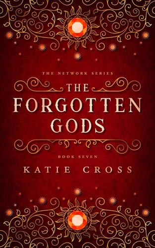  Katie Cross - The Forgotten Gods - The Network Series, #7.