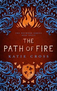 The Path of Fire