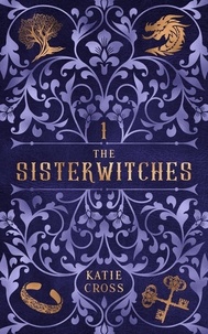  Katie Cross - The Sisterwitches Book 1 - The Sisterwitches, #1.