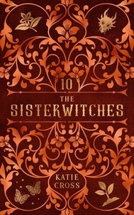  Katie Cross - The Sisterwitches: Book 10 - The Sisterwitches, #10.