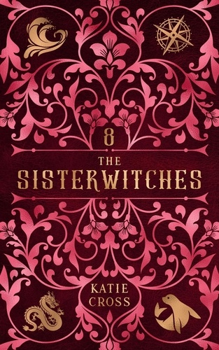 Katie Cross - The Sisterwitches: Book 8 - The Sisterwitches, #8.