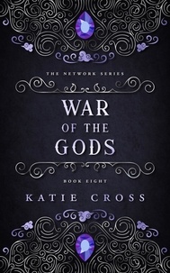  Katie Cross - War of the Gods - The Network Saga, #8.