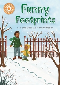 Katie Dale et Nanette Regan - Funny Footprints - Independent Reading Orange 6.