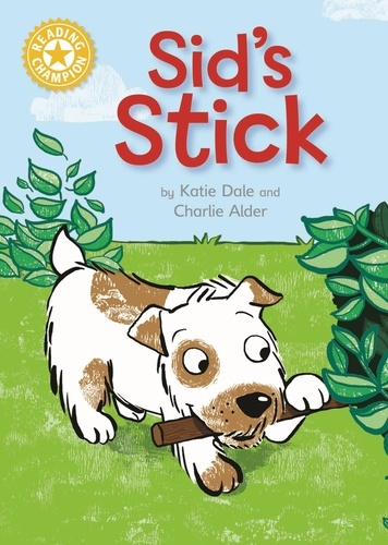 Sid's Stick. Independent Reading Yellow 3