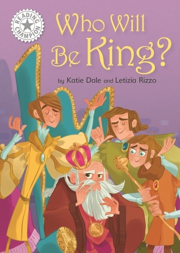 Who Will be King?. Independent Reading White 10