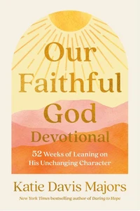 Our Faithful God Devotional