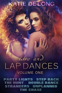  Katie de Long - Love and Lapdances Volume One (#1-7) - Love and Lapdances.