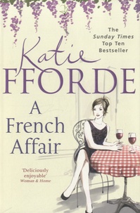 Katie Fforde - A French Affair.