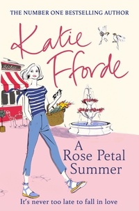 Katie Fforde - A Rose Petal Summer.