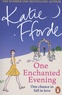 Katie Fforde - One Enchanted Evening - One chance to fall in love.