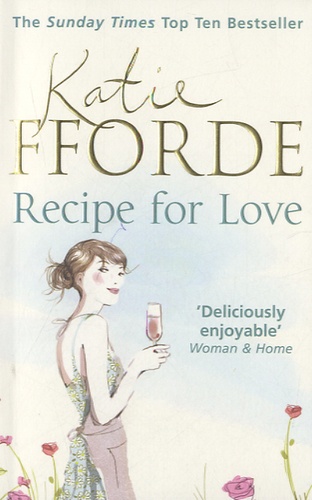 Katie Fforde - Recipe for Love.