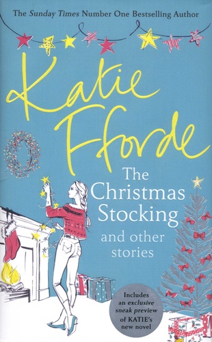 Katie Fforde - The Christmas Stocking and Other Stories.