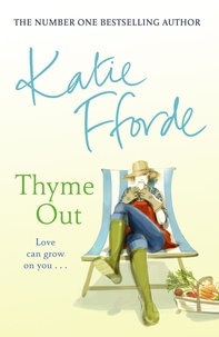 Katie Fforde - Thyme Out.