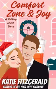 Comfort Zone and Joy: A Holiday Short Story