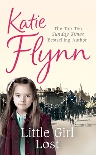 Katie Flynn - Little Girl Lost - A Liverpool Family Saga.
