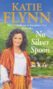 Katie Flynn - No Silver Spoon.