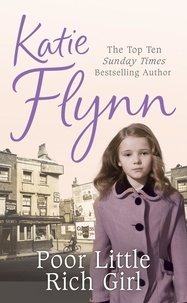 Katie Flynn - Poor Little Rich Girl - Family Saga.