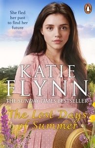 Katie Flynn - The Lost Days of Summer - An engaging and heartwarming story from the Sunday Times bestselling author.