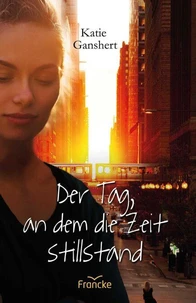 Der Tag, an dem die Zeit stillstand
