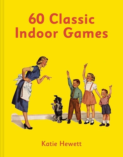 Katie Hewett - 60 Classic Indoor Games.