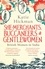 She-Merchants, Buccaneers and Gentlewomen. British Women in India