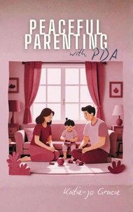 Peaceful Parenting with PDA