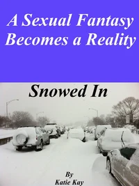 Snowed In