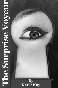 The Surprise Voyeur