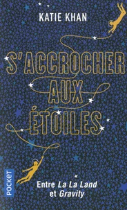 S'accrocher aux étoiles