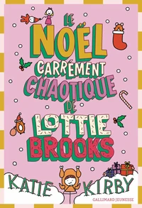 Le Noël carrément chaotique de Lottie Brooks