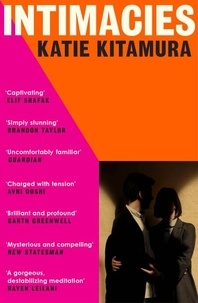 Katie Kitamura - Intimacies - A New York Times Top 10 Book of 2021.