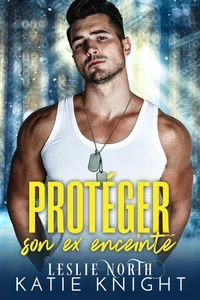 Protéger son ex enceinte