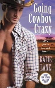 Katie Lane - Going Cowboy Crazy.