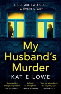 Katie Lowe - My Husband’s Murder.