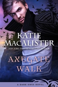  Katie MacAlister - Axegate Walk - Dark Ones, #15.