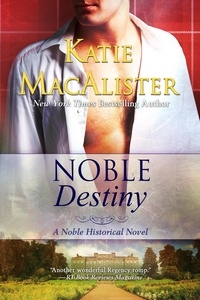  Katie MacAlister - Noble Destiny - Noble Historical Series, #2.