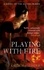 Playing With Fire (Silver Dragons Book One)