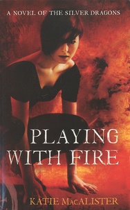 Katie Macalister - Playing With Fire.