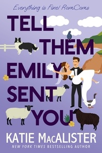  Katie MacAlister - Tell Them Emily Sent You.