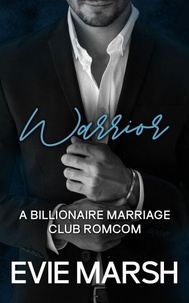 Warrior - Billionaire Marriage Club, #2