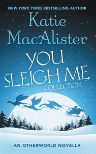  Katie MacAlister - You Sleigh Me Collection - Dark Ones, #14.5.