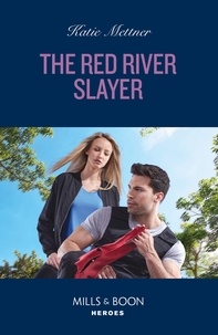 Katie Mettner - The Red River Slayer.