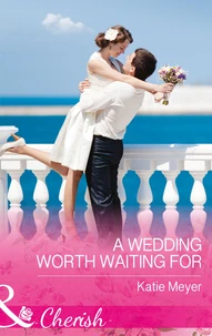 A Wedding Worth Waiting For